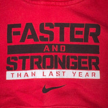 Load image into Gallery viewer, Faster and Stronger than last year hoodie 6
