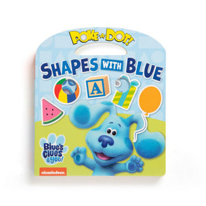 Blue's Clues & You! Poke-A-Dot BOOK: Shapes with Blue